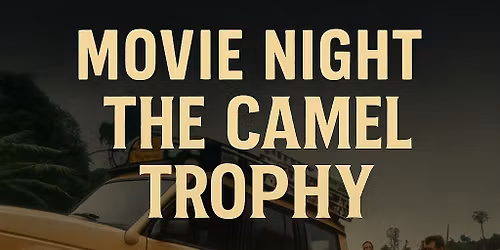 Movie Night - The Camel Trophy - in aid of Right2Smile