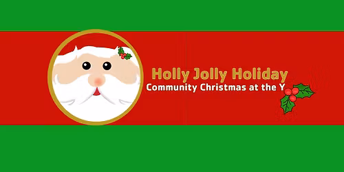 Holly Jolly Community Christmas at the Auburn Y