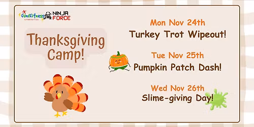 Thanksgiving Camp | Fun & Fitness Gymnasticcs