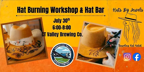 Hat Burning Workshop & Hat Bar