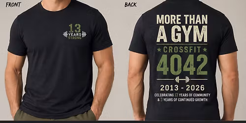 CrossFit 4042 13 year Anniversary!!!