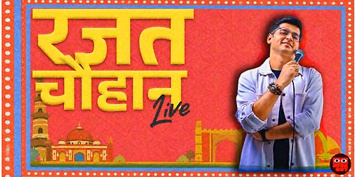 Rajat Chauhan Live : A Solo Standup Comedy Show
