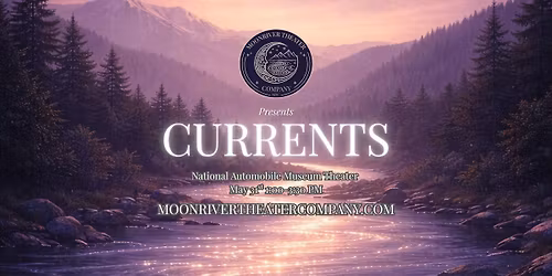 CURRENTS- Moonriver Theater Company\u2019s Opening Gala