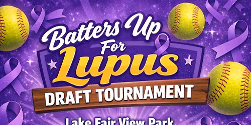 Batters Up For Lupus Draft Tournament \ud83d\udc9c