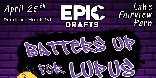 Batters Up For Lupus Draft Tournament \ud83d\udc9c