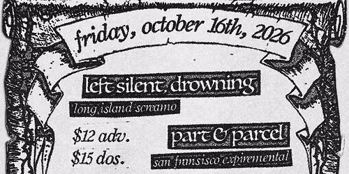 Left Silent Drowning, Part & Parcel, Peoples Temple Project, Allapartus
