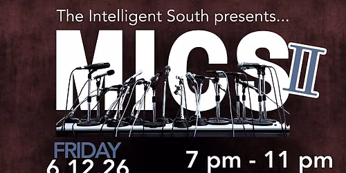 Intelligent South Presents: MICS II