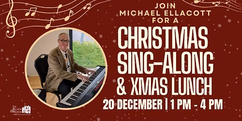Christmas Sing-Along & Xmas Lunch with Michael Ellacott