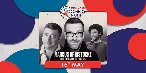 Marcus Brigstocke, Nick Page & Ben Treloar | Teignmouth Comedy Night