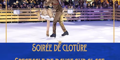 Soir\u00e9e de cl\u00f4ture et spectacle danse sur glace - Delice Show Productions \u26f8\ufe0f