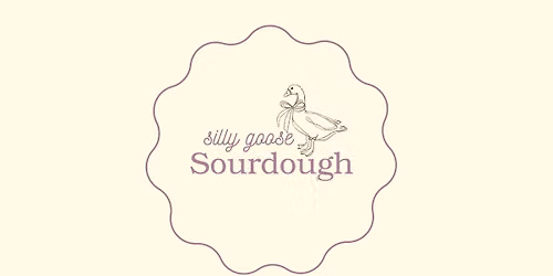 Popup: Silly Goose Sourdough!