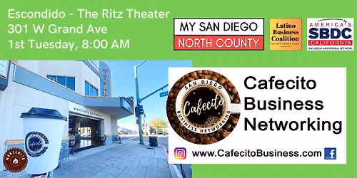 Cafecito Business Networking  Escondido - 1st Tuesday July