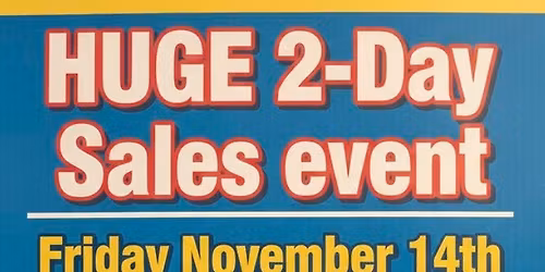 \ud83d\udca5HUGE 2 Day Sale Friday and Saturday 11\/14-11\/15!!\ud83d\udca5