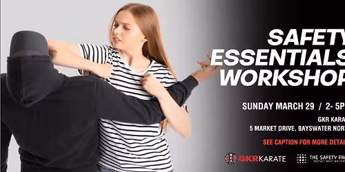 SAFETY ESSENTIALS WORKSHOP