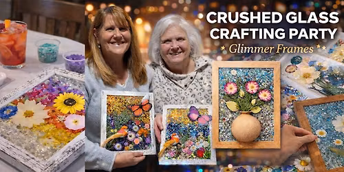 Holland Crushed Glass Crafting Party - Glimmer Frames