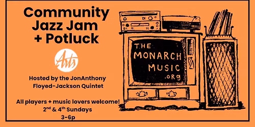 Community Jazz Jam + Potluck at The Monarch
