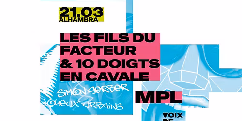 Voix de F\u00eate 2026 | LES FILS DU FACTEUR & 10 DOIGTS EN CAVALE - MPL