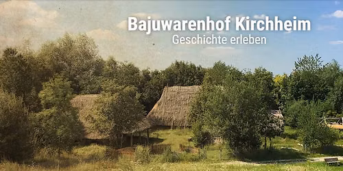Kleidung in Aktion - Hofebelebung am Bajuwarenhof Kirchheim