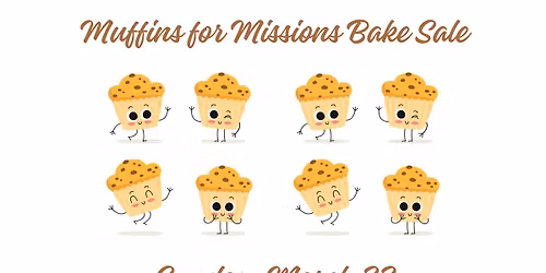 Muffins for Missions Bake Sale