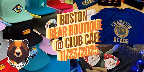 Boston Bear Boutique III - A Holiday Market Presented by Mass Bears and Cubs and Club Cafe