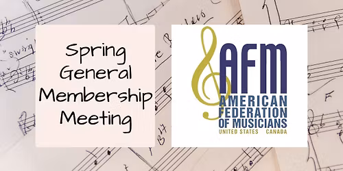 Spring General Membership Meeting