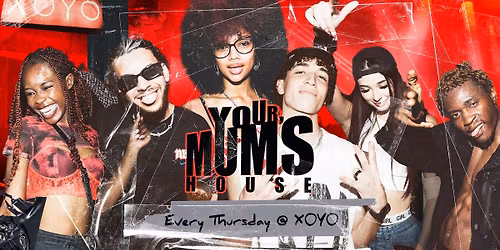 Your Mum's House at XOYO - 27.11.25