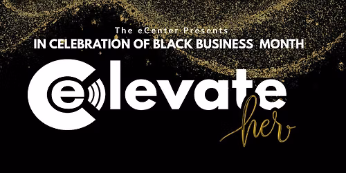 ElevateHER: Celebrating Black Women Entrepreneurs