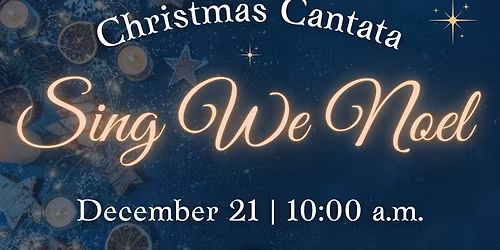 Christmas Cantata "Sing We Noel"