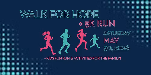 Walk for Hope + 5K Run