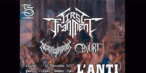 FIRST FRAGMENT avec NECROTICGOREBEAST & OBVURT