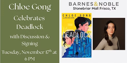 Chloe Gong celebrates DEADLOCK at B&N-Frisco, TX