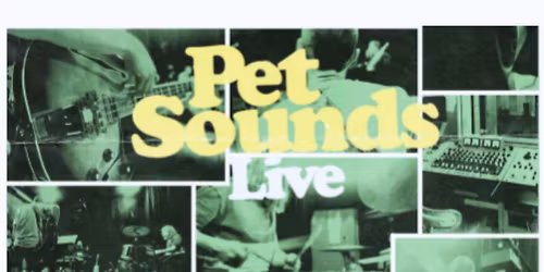Pet Sounds: The Music of The Beach Boys