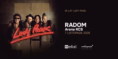RADOM \/\/ LADY PANK - 45lat \/\/ 07.11.2026