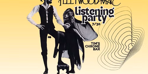 Fleetwood Mac Listening Party