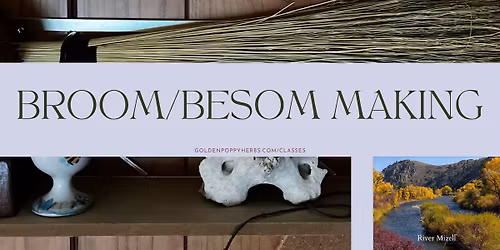 Broom\/Besom Making Workshop with River Mizell