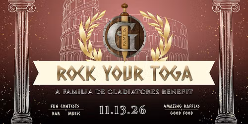 Rock Your Toga: A Familia de Gladiatores Benefit