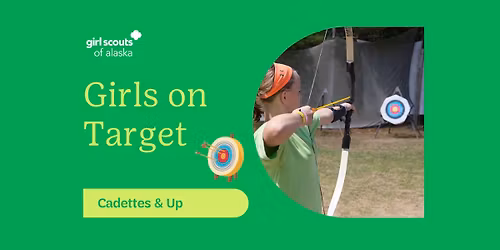 Girls on Target - Cadettes & Up