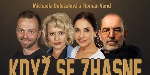 Divadeln\u00ed p\u0159edstaven\u00ed \/ Kdy\u017e se zhasne