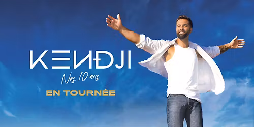Kendji \u2022 Nos 10 ans \u2022 Saint-\u00c9tienne
