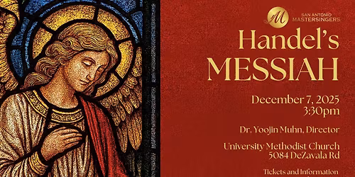 San Antonio Mastersingers: Handel's Messiah 2025