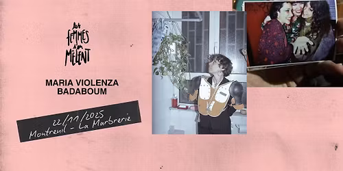 LFSM 2025 \u2727 Montreuil \u25b8 Maria Violenza + Badaboum
