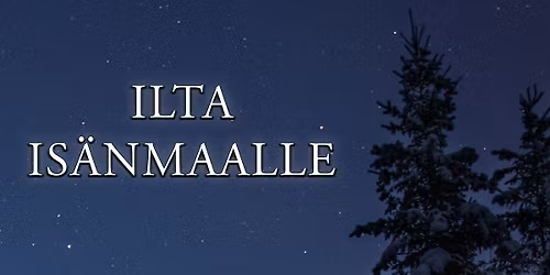 Ilta is\u00e4nmaalle