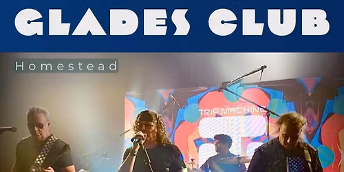 Trip Machine at Glades Club , This Sunday Dec 14th at 6 pm The Best Classic Rock Selection