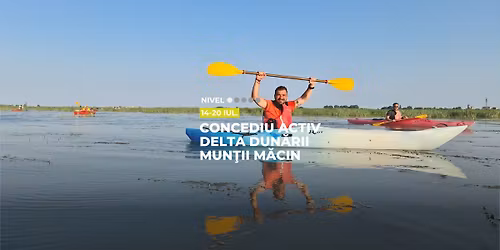 Concediu activ \u00een Delta Dun\u0103rii \u015fi Mun\u0163ii M\u0103cin