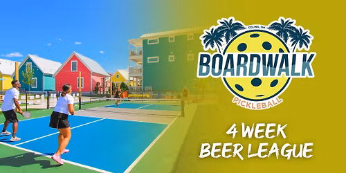 Boardwalk Pickleball Beer League May Registration Deadline