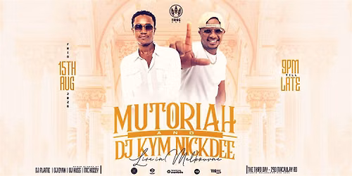 Mutoriah Live in Melbourne with Dj Kym Nickdee