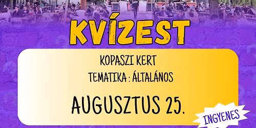 \ud83c\udf09\ud83e\udde9 \u00c1LTAL\u00c1NOS KV\u00cdZ a Kopaszikertben | augusztus 25. | INGYENES\u2600\ufe0f