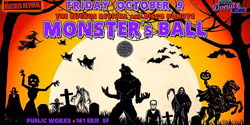 MONSTER's BALL: Conjured by The Ruckus Revival & Disco Donutz