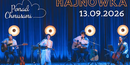 Hajn\u00f3wka - koncert zespo\u0142u Ponad Chmurami "Bujaj\u0105cy w ob\u0142okach" w Hajnowskim Domu Kultury