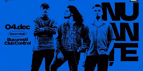 Nuante \u2022 Bucuresti \u2022 Control Club \u2022 4 decembrie